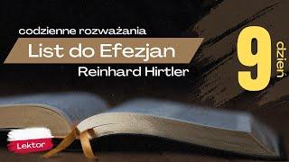 KAŻDE. DUCHOWE. BŁOGOSŁAWIEŃSTWO. | List do Efezjan - Dzień 9 | Rozważania - Reinhard Hirtler