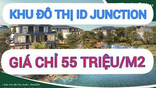 Khu Đô Thị ID Junction Long Thành-Đồng Nai | Tam Giác Vàng Logistic