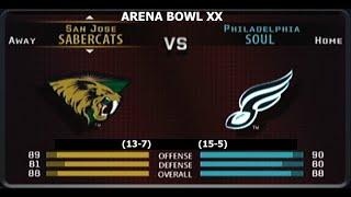 AFL 2006 REDUX - ARENA BOWL XX -  San Jose Sabercats (13-7) @ Philadelphia Soul (15-5)