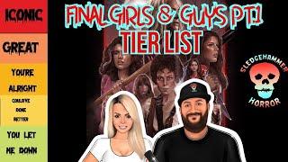 Final Girls And Guys Pt. 1 | Sledgehammer Tier Ranking