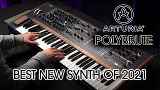 The Arturia Polybrute: The Best Synth of 2021