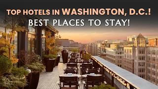 Washington DC Hotels 2024: Best Places to Stay in Washington DC (Travel Guide)