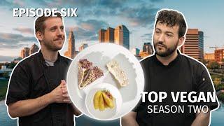 Top Vegan | Season 2: Episode 6 | Let’s Get Baked!