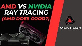 AMD vs NVIDIA in Ray Tracing (AMD is doing good!)