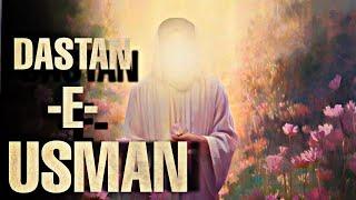 Dastan - E - Usman। History Of Hazrat Usman। @FactzTornado