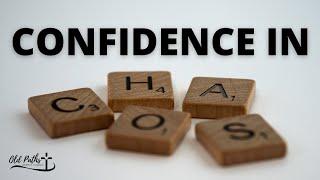 Confidence in Chaos | Pastor Allen Golden