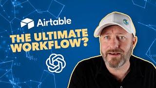 Airtable & ChatGPT: The Ultimate Workflow