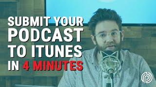 How To Get Your Podcast On iTunes in 4 Minutes