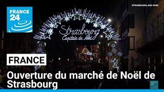 France : le marché de Noël de Strasbourg ouvre sous le signe de la sécurité • FRANCE 24