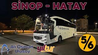 #412 ALİ OSMAN ULUSOY & YILTUR / SİNOP - HATAY OTOBÜS YOLCULUĞU 5.BÖLÜM