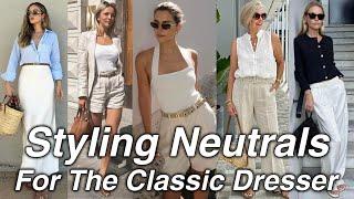 How To Style Elegant Neutrals In The Summer