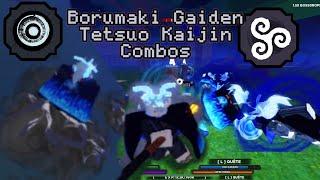 3 Borumaki Gaiden and Tetsuo Kaijin combos