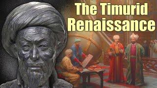 Ulugh Beg and The Timurid Renaissance