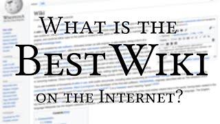 What is the Best Wiki on the Internet?