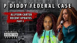 Ally Carter Update - Details of 3rd BIG ARREST Incoming | Sean "Diddy" Combs Latest News & Updates