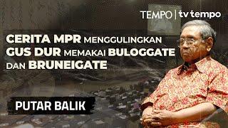 TAP MPR Menggoyang Gus Dur | Putar Balik