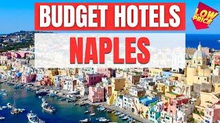 Best Budget Hotels in Naples | Unbeatable Low Rates Await You Here!