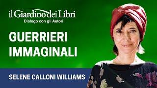 Webinar Gratuito con Selene Calloni Williams: Guerrieri Immaginali