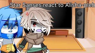 Star Sanses react to Alisha-pleb || Undertale Au || Gacha Club ||