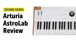 Arturia AstroLab: Watch This Before You Buy It