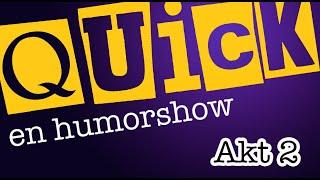 Quick - en humorshow (HELA), akt 2