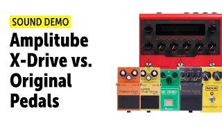 Amplitube X-Drive vs. Original Overdrive & Distortion Pedals - Audio Comparison (no talking)