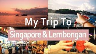 Singapore & Lembongan Adventures | World Travel Vlogs | ExpLaura