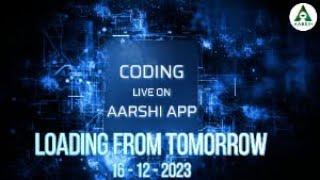 Explore the World of Coding LIVE on AARSHI! Code Craze Unleashed on AARSHI!