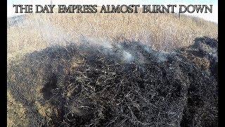 The Day Empress Almost Burnt Down