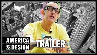 Designs That Will Change The World | America ByDesign | Season 1 Trailer