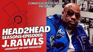 HEAD2HEAD Season 5 Ep.6 (J. Rawls Interview)