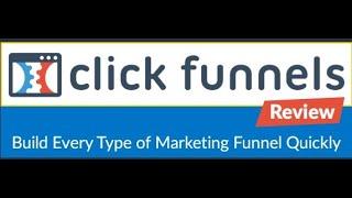 CLICKFUNNELS REVIEW, PRICING AND PRODUCT FEATURES