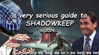 a very serious guide to shadowkeep in 2024 | Destiny 2