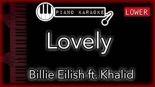 Lovely (LOWER -3) - Billie Eilish & Khalid - Piano Karaoke Instrumental