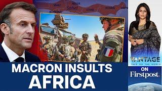 Macron Insults African Nations: Chad & Senegal Hit Back |  Vantage with Palki Sharma