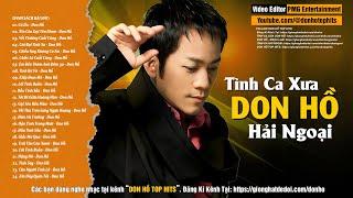 Don Hồ Top Hits 7x 8x 9x Nhạc Hải Ngoại - LK Cỏ Úa, Xin Còn Gọi Tên Nhau, Vết Thương Cuối Cùng...