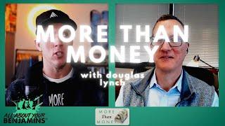 Picking Up The (Financial) Pieces with Douglas Lynch, CPA, CFA, CFP® | More Than Money