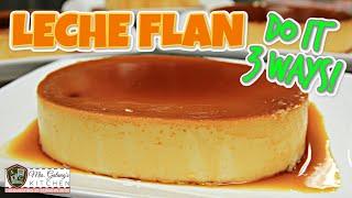 LECHE FLAN, 3 WAYS (Mrs.Galang's Kitchen S9, Ep11)