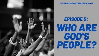 WHO ARE GOD'S PEOPLE?