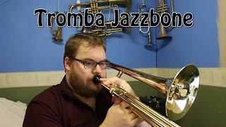 Tromba Jazzbone - Review and demonstration