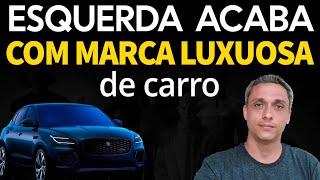 Não aprenderam! Esquerdismo acaba de destruir uma das mais luxuosas marcas de carro