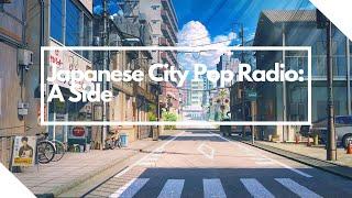 Japanese City Pop Radio: A Side