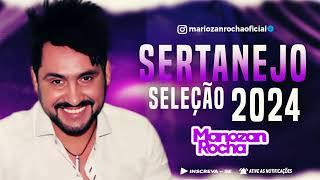 MARIOZAN ROCHA - SELEÇÃO SERTANEJO 2024 - CD 2024