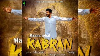 Kabran : Maana Johal ||  2018 || Full On Music Records