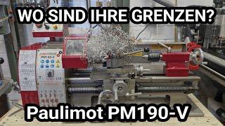 Stahl und Alu drehen bis sie steht! Paulimot PM 190 V Mini Drehbank im Härtetest.