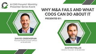 COO Forum Presenter Series: Why M&A Fails and What COOs Can Do About It