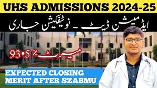 Breaking News | UHS MBBS BDS Admissions date 2024-25  | Notification Announced | Expected merit