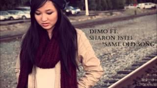 (ORIGINAL) Demo ft. Sharon Estee - Same Old Song