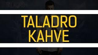 Taladro - Kahve