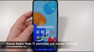 Xiaomi Redmi Note 11 einrichten und zweiter Eindruck